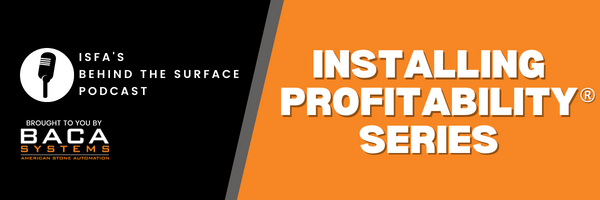 ISFA's Behind the Surface Podcast: Installing Profitability Series
